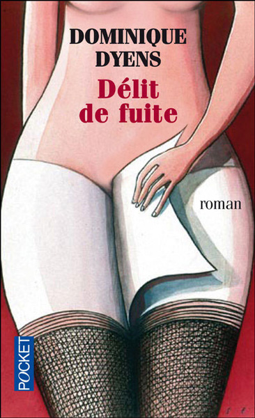 roman - Délit de fuite - Dominique Dyens, édition Pocket 2010