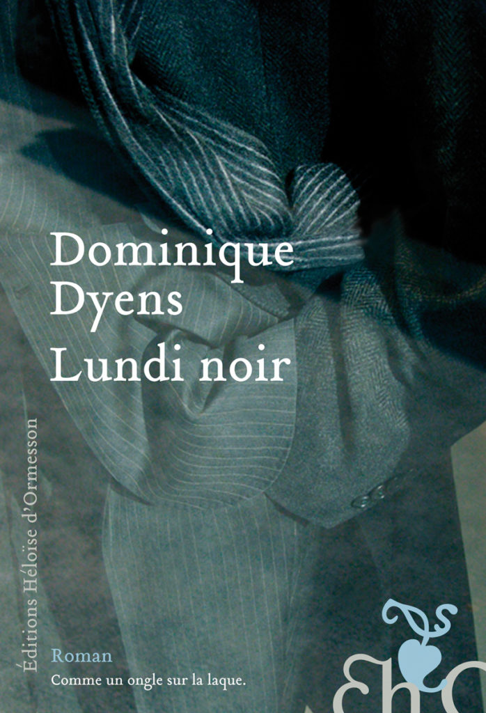 roman - Lundi noir - Dominique Dyens